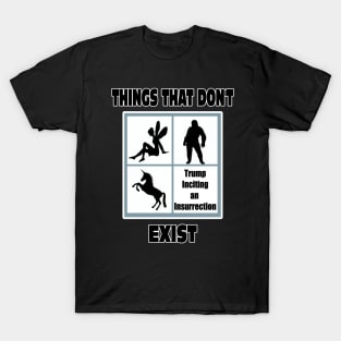 Things That Don't Exist Funny Political Humor Pro Trump T-Shirt